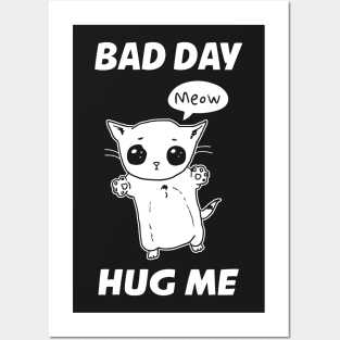 BAD DAY HUG ME! Posters and Art